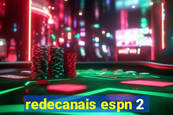 redecanais espn 2